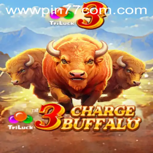 Discover the Thrilling World of 3ChargeBuffalo at PIN77.COM