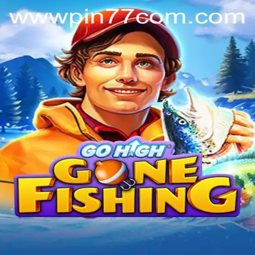 Dive into the World of GoHighGoneFishing with PIN77.COM