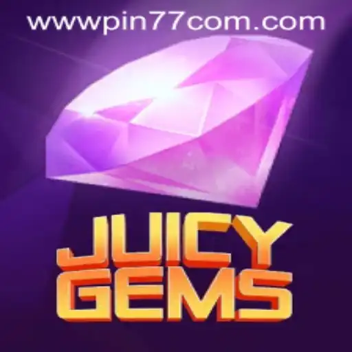 Exploring the Colorful World of JuicyGems: A Comprehensive Guide to PIN77.COM's Latest Sensation