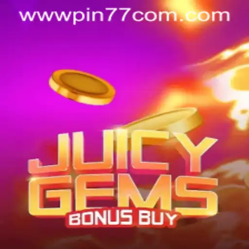 Discover the Exciting World of JuicyGemsBonusBuy at PIN77.COM