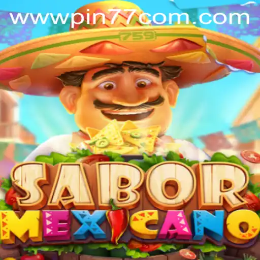 SaborMexicano: Explore the Vibrant World of Mexican Culinary Traditions with PIN77.COM