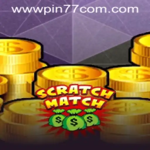 Exploring the Exciting World of ScratchMatch with PIN77.COM